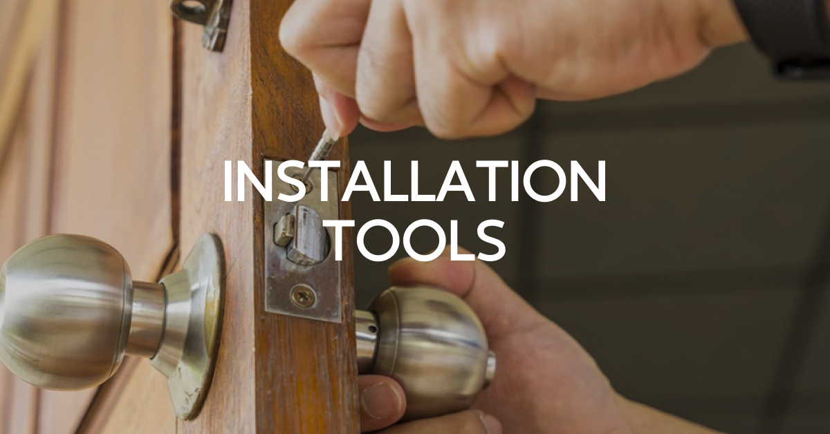 Lock Installation Tools